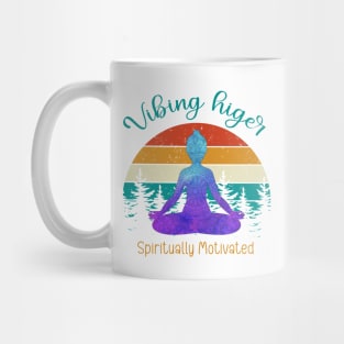 Vibing higer, spiritually motivated Mug